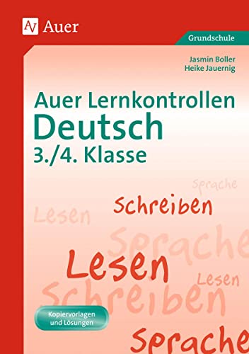 Auer Lernkontrollen Deutsch, Klasse 3/4: Mit Kopiervorlagen und Lösungen (Auer Lernkontrollen Grundschule) von Auer Verlag i.d.AAP LW
